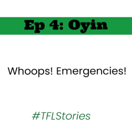 #TFLStories: Episode 4- Oyin