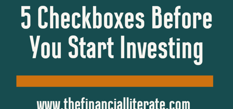 5 Checkboxes Before You Start Investing