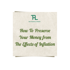 How To Preserve Your Money From The Effects of Inflation